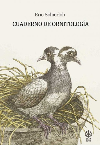 Cuaderno De Ornitología - Eric Schierloh
