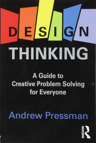 Libro: Design Thinking: A Guide To Creative Problem Solving 