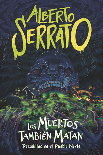 Los Muertos También Matan / Serrato, Alberto