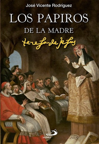Papiros De La Madre Teresa De Jesus,los - Rodriguez Rodri...