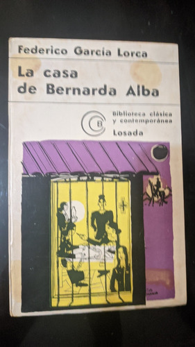 La Casa De Bernarda Alba - Federico Garcia Lorca Losada