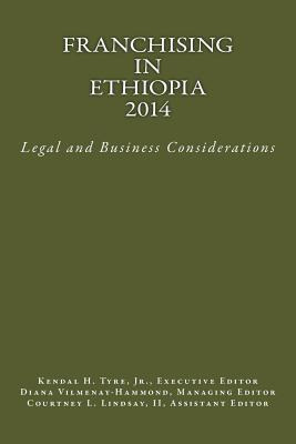 Libro Franchising In Ethiopia 2014: Legal And Business Co...