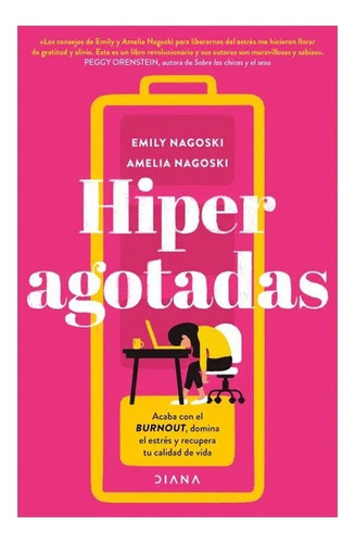 Libro Fisico Hiperagotadas. Nagoski, Emily | Nagoski, Amelia