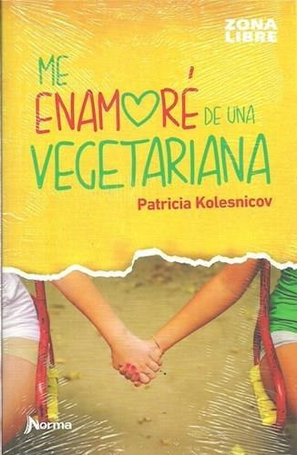 Me Enamore De Una Vegetariana - Zona Libre