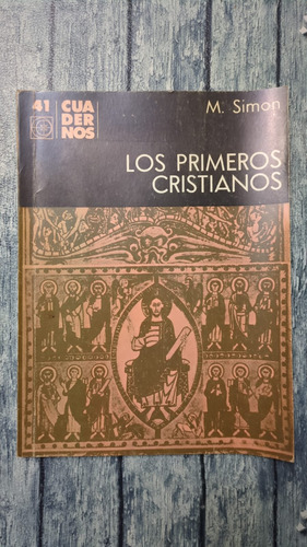 Los Primeros Cristianos - M. Simon (Usado)