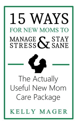 Libro 15 Ways For New Moms To Manage Stress And Stay Sane...