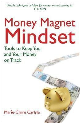 Money Magnet Mindset - Marie-claire Carlyle (paperback)