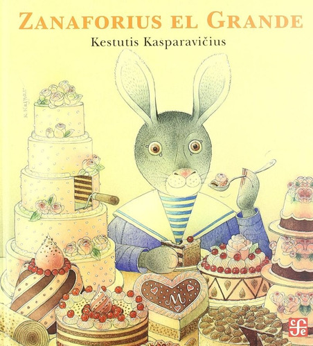 Zanaforius El Grande - Kestutis Kasparavicius, De Kasparavicius, Kestutis. Editorial Fondo De Cultura Económica, Tapa Dura En Español, 2011