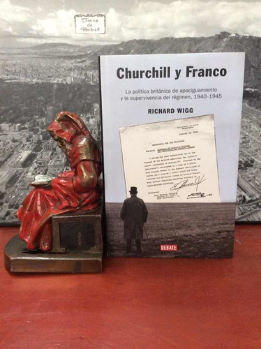 Churchill Y Franco - Richard Wigg - Segunda Guerra 