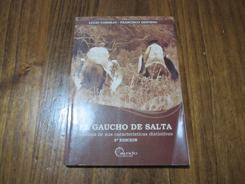 El Gaucho De Salta - Lucio Cornejo & Francisco Zenteno 