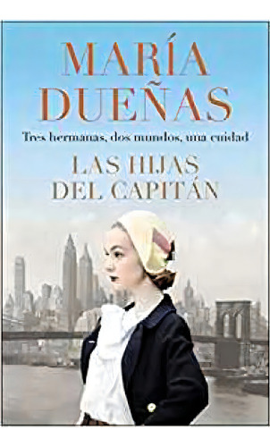 The Captain's Daughters \ Las Hijas Del Capitan (spanish Edition), De Maria Duenas. Editorial Harper Collins Español, Tapa Blanda En Inglés