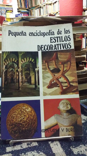 Pequeña Enciclopedia De Los Estilos Decorativos
