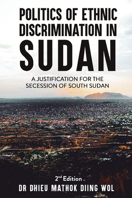 Libro Politics Of Ethnic Discrimination In Sudan - Wol, D...