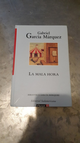  García Márquez /  La Mala Hora / Clarín Ñ