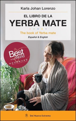 El Libro De La Yerba Mate - Bilingue - Karla Johan Lorenzo