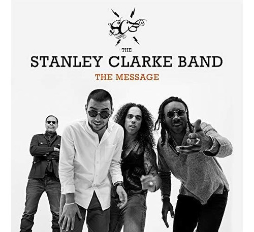 Cd The Message - The Stanley Clarke Band