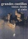 Grandes Castillos Vistos Desde El Cielo (singulares 51012)