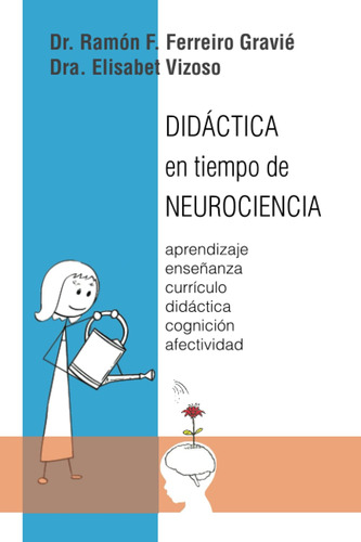 Didáctica En Tiempo De Neurociencia: Aprendizaje, Enseñan...