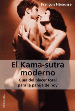 El Kama-sutra Moderno Herausse, Francois Martinez Roca