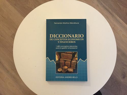 Diccionario De Conceptos Económicos Y Financieros