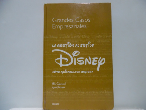 La Gestión Al Estilo Disney / Bill Capodagli / Deusto