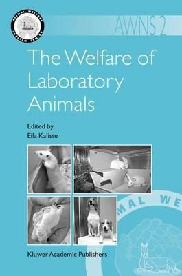 The Welfare Of Laboratory Animals - Eila Kaliste