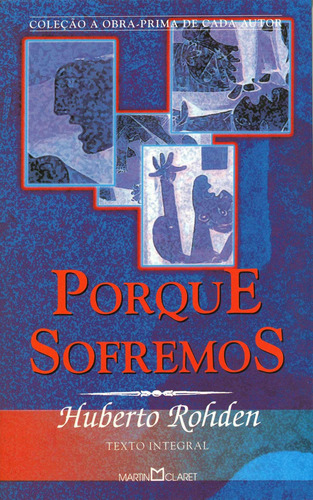 Porque Sofremos  - Martin Claret