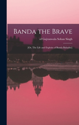 Libro Banda The Brave: [or, The Life And Exploits Of Band...