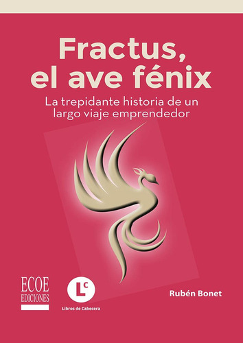 FRACTUS, EL AVE FENIX: , de Di Nova, Isis., vol. 1. Editorial Ecoe, tapa pasta blanda, edición 1 en español, 2022