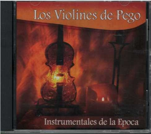 Cd - Los Violines De Pego / Instrumentales De La Epoca