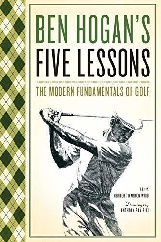 Five Lessons : The Modern Fundamentals Of Golf - Ben Hogan