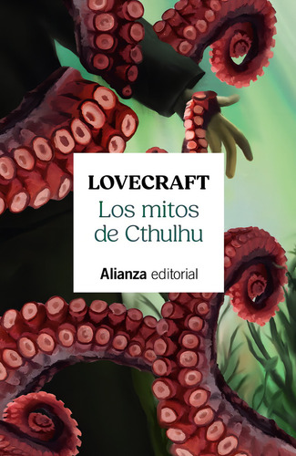 Los Mitos De Cthulhu, De Lovecraft, H. P.., Vol. 1. Editorial Alianza Editorial, Tapa Blanda En Español, 2024