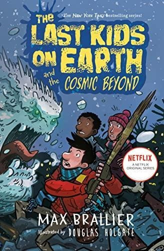 The Last Kids On Earth And The Cosmic Beyond (libro En Inglé