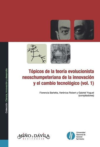 Tópicos De La Teoria Evoluc Neoschumpeteriana-vol.1, De Gabriel  Robert  Verónica Yoguel. Editorial Miño Y Davila En Español