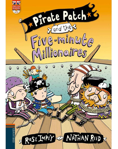 Pirate Patch And The Five - Minute Millionoires  - Rose, Ree