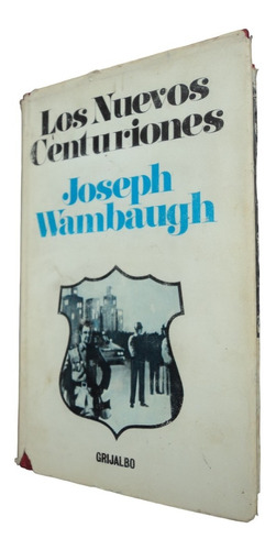 Los Nuevos Centuriones - Joseph Wambaugh. Libro