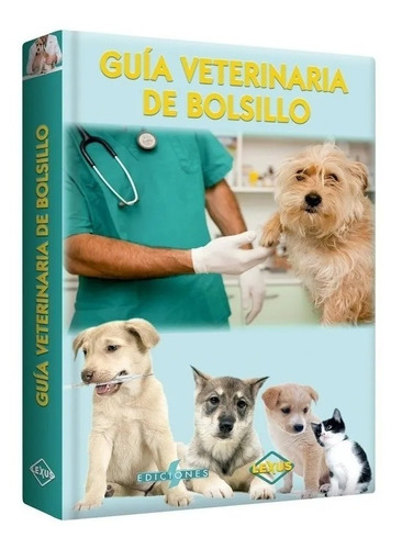 Libro Guía Veterinaria De Bolsillo - Lexus Editores