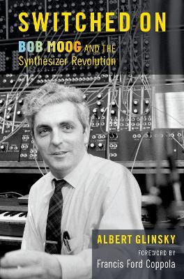 Libro Switched On : Bob Moog And The Synthesizer Revoluti...