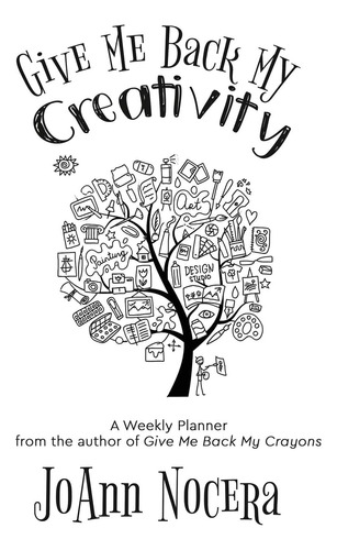 Libro:  Give Me Back My Creativity: A Weekly Planner
