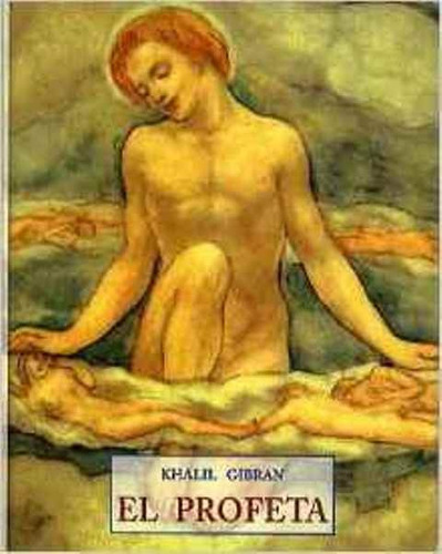 El Profeta - Gibran, Gibran Jalil (khalil)