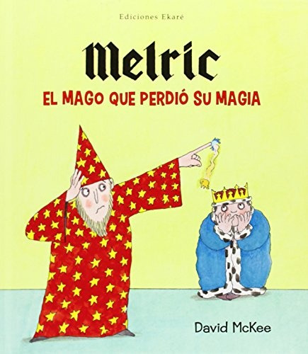 Melric, El Mago Que Perdió Su Magia - Mckee, David