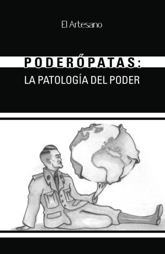 Libro : Poderopatas: La Patologia Del Poder  - Francisco ...