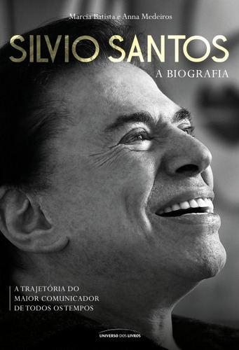 Silvio Santos - A Biografia - Universo Dos Livros