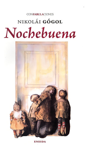 Nochebuena, De Gogol, Nikolai Vasilievich. Editorial Ediciones Eneida, Tapa Blanda, Edición 1.0 En Español, 2016