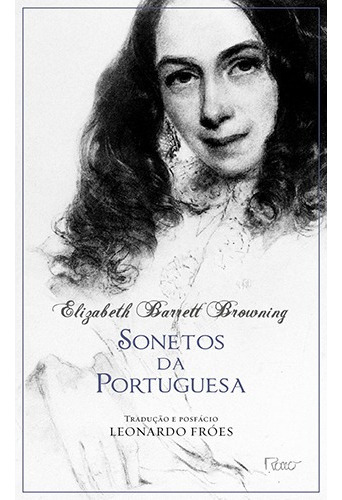 Sonetos da portuguesa, de Browning, Elizabeth Barrett. Editora Rocco Ltda, capa mole em português, 2012