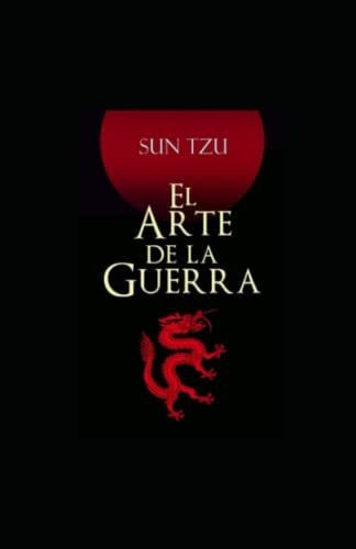 Libro : El Arte De La Guerra Ilustrada - Tzu, Sun 