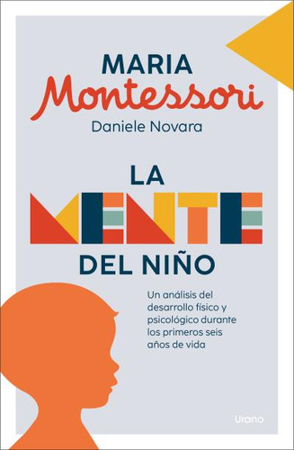 La Mente Del Niño - Montessori, Maria  - *