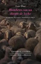 Comprar Hombres Con Un Diente De Leche, De Luis Díaz García