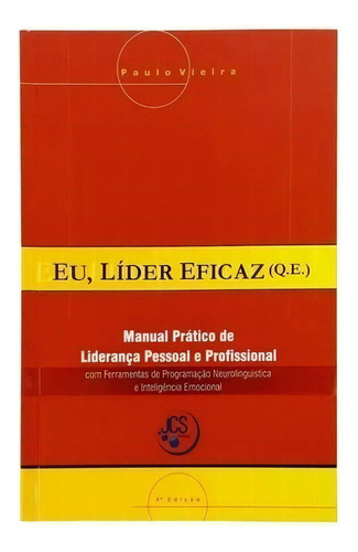 Livro Eu, Líder Eficaz Q.e - Master Coach Paulo Vieira