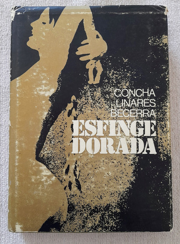 Esfinge Dorada - Concha Linares Becerra - Ediciones Clb (Usado)